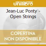 Jean-Luc Ponty - Open Strings cd
