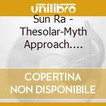 Sun Ra - Thesolar-Myth Approach. Volume2 cd