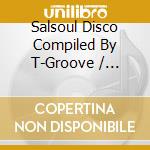 Salsoul Disco Compiled By T-Groove / Various cd