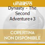 Dynasty - The Second Adventure+3 cd