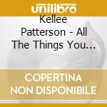 Kellee Patterson - All The Things You Are+1 cd