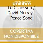 D.D.Jackson / David Murray - Peace Song cd
