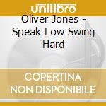 Oliver Jones - Speak Low Swing Hard cd