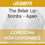 The Belair Lip Bombs - Again cd