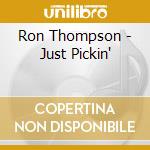 Ron Thompson - Just Pickin' cd