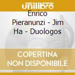 Enrico Pieranunzi - Jim Ha - Duologos cd