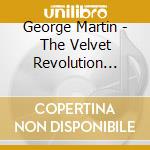 George Martin - The Velvet Revolution Sound Productions And Inpressionist Influences cd