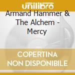 Armand Hammer & The Alchem - Mercy cd
