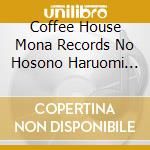 Coffee House Mona Records No Hosono Haruomi San Tribute Album / Various cd