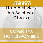 Harry Verbeke / Rob Agerbeek - Gibraltar cd