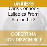 Chris Connor - Lullabies From Birdland +2 cd