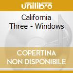 California Three - Windows cd