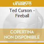 Ted Curson - Fireball cd