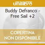 Buddy Defranco - Free Sail +2 cd