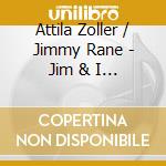Attila Zoller / Jimmy Rane - Jim & I Live At Quasimode cd