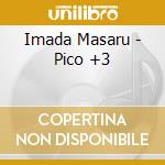 Imada Masaru - Pico +3 cd