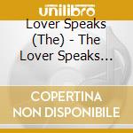 Lover Speaks (The) - The Lover Speaks (Expanded Edition) cd