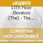 13Th Floor Elevators (The) - The Psychedelic Sounds Of cd
