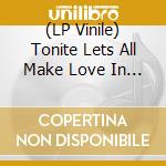 (LP Vinile) Tonite Lets All Make Love In London / Various vinile