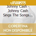 Johnny Cash - Johnny Cash Sings The Songs That Made Him Famous cd