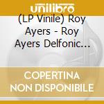 (LP Vinile) Roy Ayers - Roy Ayers Delfonic Reworked #1 vinile