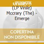 (LP Vinile) Mccrary (The) - Emerge vinile