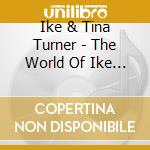 Ike & Tina Turner - The World Of Ike & Tina cd