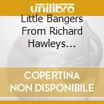 Little Bangers From Richard Hawleys Jukebox Vol. 2 / Various cd