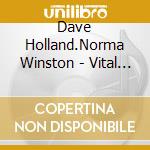 Dave Holland.Norma Winston - Vital Spark (Music Of Kenny Wheeler) cd