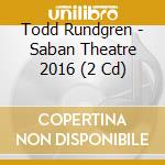 Todd Rundgren - Saban Theatre 2016 (2 Cd) cd