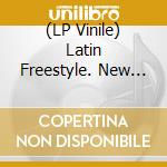 (LP Vinile) Latin Freestyle. New York / Miami 1983 - 1992 / Various (2 Lp) vinile