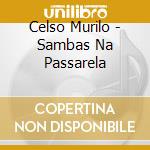 Celso Murilo - Sambas Na Passarela cd