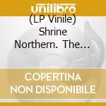(LP Vinile) Shrine Northern. The 60S Rarest Dance Label / Various vinile