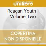 Reagan Youth - Volume Two cd