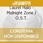 Laurel Halo - Midnight Zone / O.S.T. cd