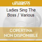 Ladies Sing The Boss / Various cd