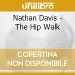 Nathan Davis - The Hip Walk cd