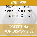 Mr.Mongoose - Saisei Kaisuu No Ichiban Ooi Yatsu Wo Mv Ni Suru Vol.2 cd