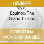 Styx - Equinox/The Grand Illusion cd