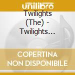 Twilights (The) - Twilights Time. The Complete 60S Recordings (3 Cd) cd
