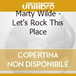 Marty Wilde - Let's Rock This Place cd