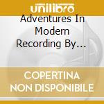 Adventures In Modern Recording By Tohru Okada / Various cd