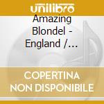 Amazing Blondel - England / Blondel cd
