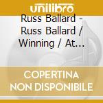 Russ Ballard - Russ Ballard / Winning / At The Third Stroke (2 Cd) cd