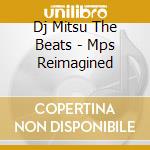 Dj Mitsu The Beats - Mps Reimagined cd