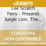 Lee Scratch Perry - Presents Jungle Lion. The Upsetter Singles 1973. Chapter 1 (2 Cd) cd