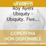 Roy Ayers Ubiquity - Ubiquity. Five Classic Albums On Three Cds (3 Cd) cd