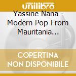 Yassine Nana - Modern Pop From Mauritania (1984-1989) cd