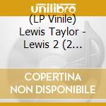 (LP Vinile) Lewis Taylor - Lewis 2 (2 Lp) vinile
