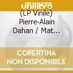 (LP Vinile) Pierre-Alain Dahan / Mat Camison - Rythmiques vinile